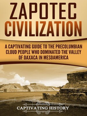 cover image of Zapotec Civilization